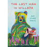The Last Man in Willapa: And Other Poems