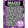 Mazes Puzzle Book