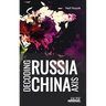 Decoding Russia-China Axis