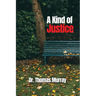 A Kind of Justice