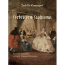 Forbidden Fashions: Invisible Luxuries in Early Venetian Convents