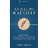 James & Jude Bible Study: Discover 40 Practical Insights from Jesus's Brothers