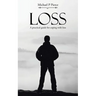 Loss: A practical guide for coping with loss