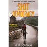 A Shot at Democracy: A Kirsten Stewart Thriller