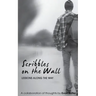 Scribbles on the Wall: Lessons Along the Way