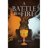 A Battle for Fire