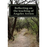 Reflecting on the teaching of Angeles Arrien: From A to Z
