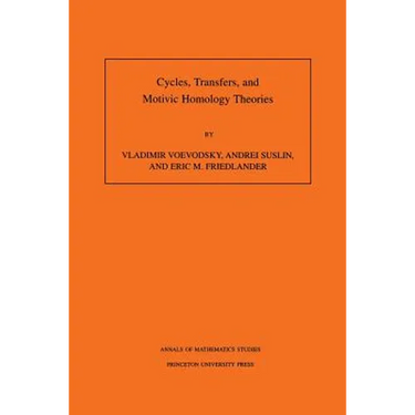 Cycles, Transfers, and Motivic Homology Theories. (Am-143), Volume 143