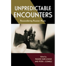 Unpredictable Encounters: Reconsidering Russian Music