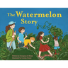 The Watermelon Story