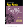 Fast Facts for Writing the DNP Project: Effective Structure, Content, and Presentation