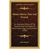 Mount Morris, Past And Present: An Illustrated History Of The Township And The Village Of Mount Morris, Ogle County, Illinois (1900)
