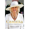 Camilla: From Outcast to Queen Consort