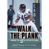 Walk the Plank: Winning the Game of Life on 4th Down