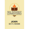 John: A Commentary of the Gospel According to John
