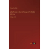 Little Rivers: A Book of Essays in Profitable Idleness: in large print