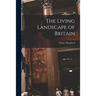 The Living Landscape of Britain