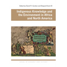 Indigenous Knowledge and the Environment in Africa and North America
