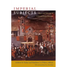 Imperial Subjects: Race and Identity in Colonial Latin America