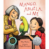 Mango, Abuela, and Me