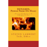 DUNAMIS! Power From On High!: Receiving the Baptism in the Holy Spirit & Fire