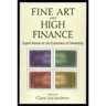 Fine Art and High Finance: Expert Advice on the Economics of Ownership