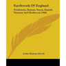 Earthwork Of England: Prehistoric, Roman, Saxon, Danish, Norman And Mediaeval (1908)