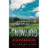 Snowjob: My Life in the Medellin Cartel