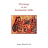 Theology at the Eucharistic Table