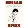 Kenpo Karate: Law of the Fist and the Empty Hand