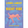 Lionel Lancet and the Right Vibe