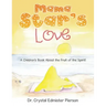 Mama Star'S Love: A Children'S Book About the Fruit of the Spirit!
