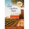 The Road to Golden Days