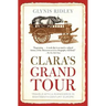 Clara's Grand Tour: Travels with a Rhinoceros in Eighteenth-Century Europe