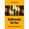 Arithmetic for fun