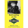 Railroading on the Illinois Central