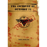 The Incident at Outpost 31