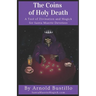 The Coins of Holy Death: A Tool of Divination and Magick for Santa Muerte Devotees