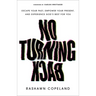 No Turning Back: Escape Your Past, Empower Your Present, and Experience God's Best for You