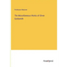 The Miscellaneous Works of Oliver Goldsmith