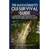 The Massachusetts OUI Survival Guide: A Step-By-By Guide To Defending Against Your Charges And Getting Your Life Back