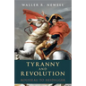 Tyranny and Revolution