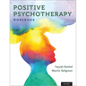 Positive Psychotherapy: Workbook