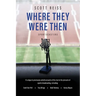 Where They Were Then: Sportscasters