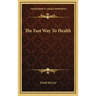The Fast Way to Health