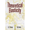 Theoretical Elasticity