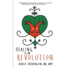 Healing Is the Revolution