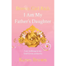 Brown Girl Rich: I Am My Father's Daughter, I am walking in my God Given authority