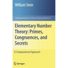 Elementary Number Theory: Primes, Congruences, and Secrets: A Computational Approach