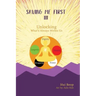 Saving Me First 3: Unlocking What's Always Within Us
